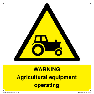 WARNING Agricultural equipment operating